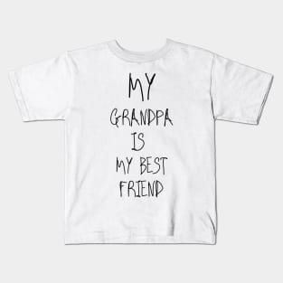 My Grandpa Is My Best Friend Kids T-Shirt